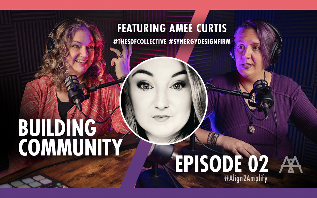 EP02: Building Community
