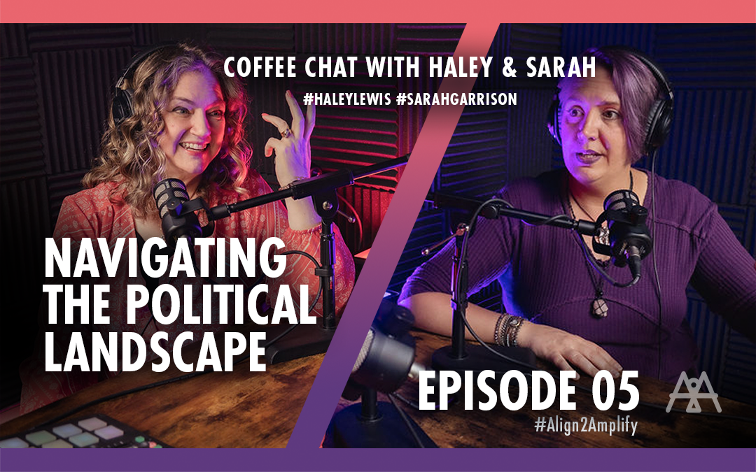 EP05: Navigating the Political Landscape