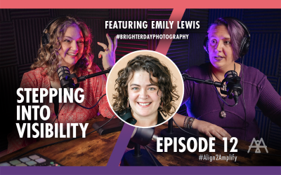EP12: Stepping Into Visibility